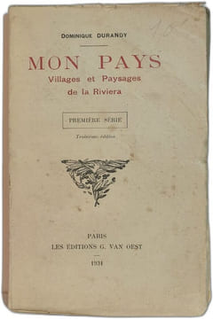 Mon pays : Villages et Paysages de la Riviera. Dominique Durandy
