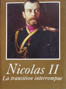 Nicolas II la transition interrompue une biographie politique