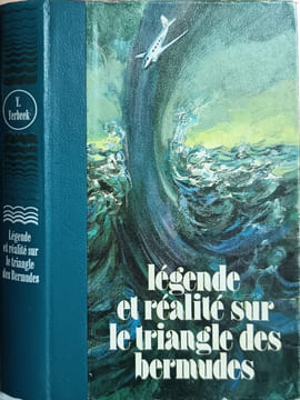 Légende et réalité sur le triangle des Bermudes. Y. Verbeek