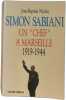 Simon Sabiani : Un "chef" &agrave; Marseille (1919-1944). Jean-Baptiste Nicolai
