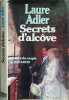 Secrets d'alcove/ histoire du couple de 1830 &agrave; 1930. Laure Adler