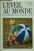 L'Eveil au monde. Les trois premi&egrave;res ann&eacute;es de la vie. L&eacute;vy Janine