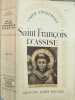 Vie de Saint Fran&ccedil;ois d'Assise. Omer Englebert