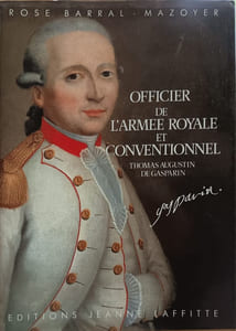Thomas Augustin de Gasparin officier de l'armée royale et conventionnel