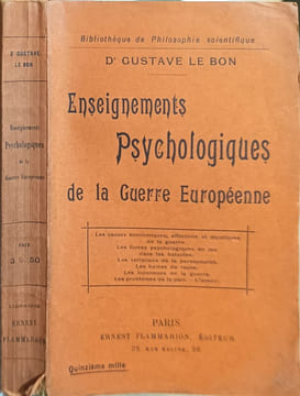 Enseignements psychologiques de la Guerre Européenne. Gustave Le Bon