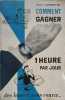 Comment gagner 1 heure par jour - dessins de arry lampert. Ray Josephs