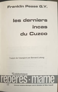 Les derniers Incas du Cuzco. Pease Franklin