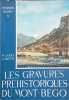 Les gravures pr&eacute;historiques du Mont-Bego. M. Louis G. Is&egrave;tti