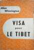 Visa pour le Tibet. Alan Winnington