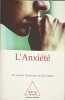 L'Anxi&eacute;t&eacute;. Albert Eric  Chneiweiss Laurent