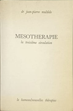 Mesothérapie: la troisième circulation. Jean-Pierre Multedo