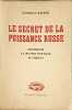Le secret de la puissance russe pourquoi la Russie est elle si forte. Georges Kieser