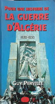 Pour une histoire de la guerre d'Algérie. Guy Pervillé