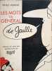 Les mots du general de gaulle / illustrations de jacques faizant. Ernest Mignon