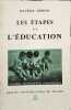 Les &eacute;tapes de l'&eacute;ducation. Maurice Debesse