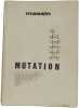 Mutation - &eacute;dition originale illustr&eacute;e par l'auteur - num&eacute;rot&eacute; 18/150. Marcel Francois Massin