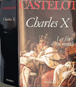 Charles X: La fin d'un monde