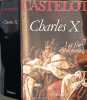 Charles X: La fin d'un monde. Andre Castelot