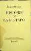 Histoire de la Gestapo. Jacques Delarue