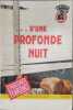 d'une profonde nuit. Philippe Larzac