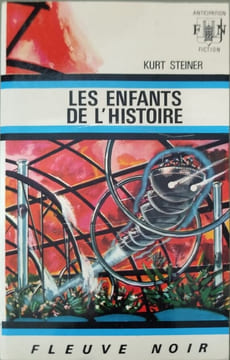 Les enfants de l'histoire. Kurt Steiner