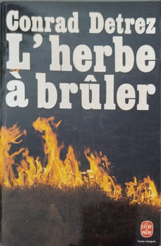 L'herbe à bruler. Detrez Conrad