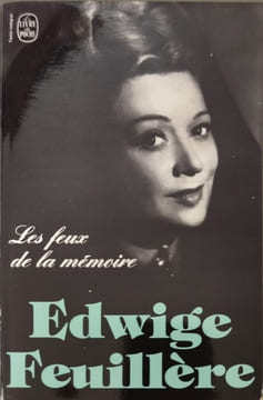 Les feux de la mémoire. Edwige Feuillère