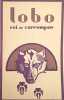 Lobo roi du Currumpaw. Thompson Seton