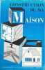Construction de ma maison. R. Gazel