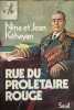 Rue du prol&eacute;taire rouge. Nina et Jean Kehayan