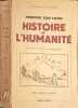 Histoire de l'Humanit&eacute;. Hendrik Van Loon