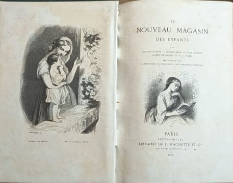 Le nouveau magasin des enfants / 240 vignettes par maurice sand -delaville johannot et bertall. Charles Nodier George Sand Léon Gozlan Alfred de ...