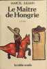 Le Ma&icirc;tre de Hongrie. MARCEL JULLIAN