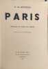 Paris ( ouvrage orn&eacute; de 148 photographies). A. de Montgon