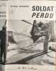 Soldat perdu ( tome premier). Georges Alicante