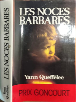 Les noces barbares. Yann Queffélec