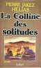 La colline des solitudes. Jakez Pierre