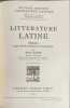 Litt&eacute;rature latine : Histoire pages choisies traduites et comment&eacute;es. Jean Bayet
