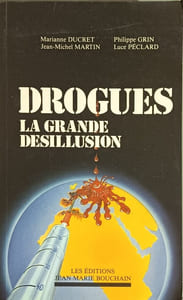 Drogues : la grande désillusion