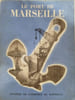 Le Port de Marseille. 