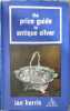 The price guide to antique silver. Ian Harris