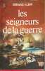 Les seigneurs de la guerre. G&eacute;rard Klein