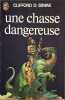 Une chasse dangereuse. Clifford D. Simak