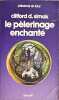 Le p&egrave;lerinage enchant&eacute;. Clifford D. Simak