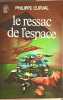 Le ressac de l'espace. Curval Philippe