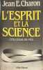 L'Esprit et la science Tome 1 -. Charon Jean