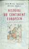 Histoire du continent europ&eacute;en : De 1850 &agrave; la fin du XXe si&egrave;cle. GAILLARD JEAN-MICHEL ET ROWLEY ANTHONY