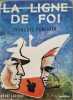 La ligne de foi. Fran&ccedil;ois Ponthier
