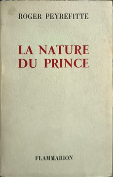 La Nature du Prince. Roger Peyrefitte