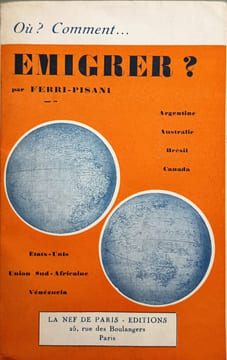 Où ? Comment... Émigrer. FERRI-PISANI Dedicacé
